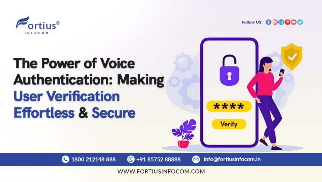 The Power of Voice Authentication: Making User Verification Effortless and Secure