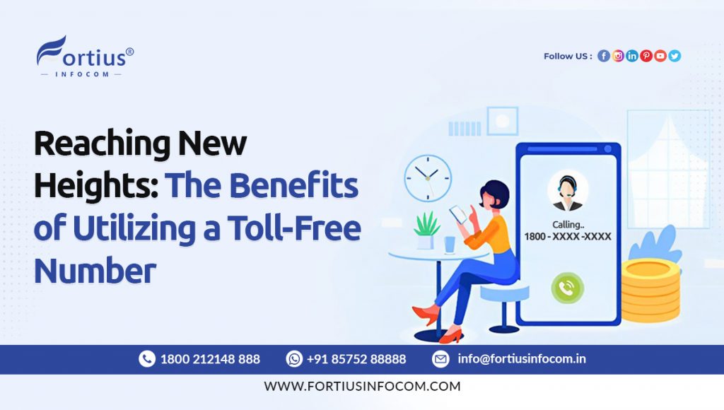 Reaching New Heights: The Benefits of Utilizing a Toll-Free Number