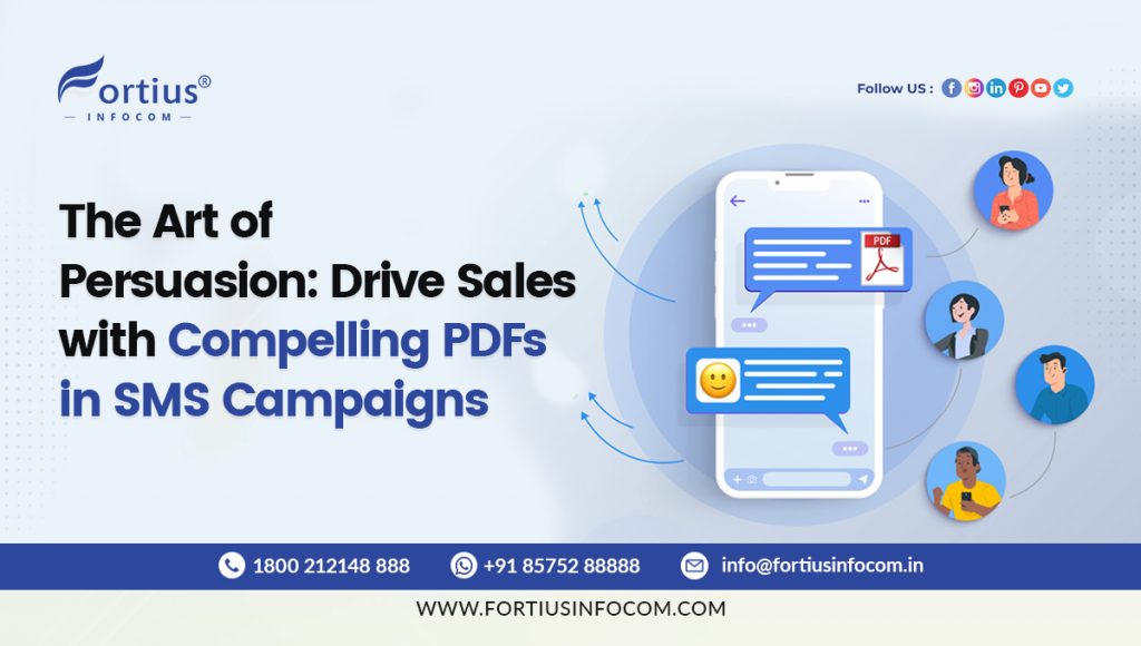 • The Art of Persuasion Drive Sales with Compelling PDFs in SMS Campaigns