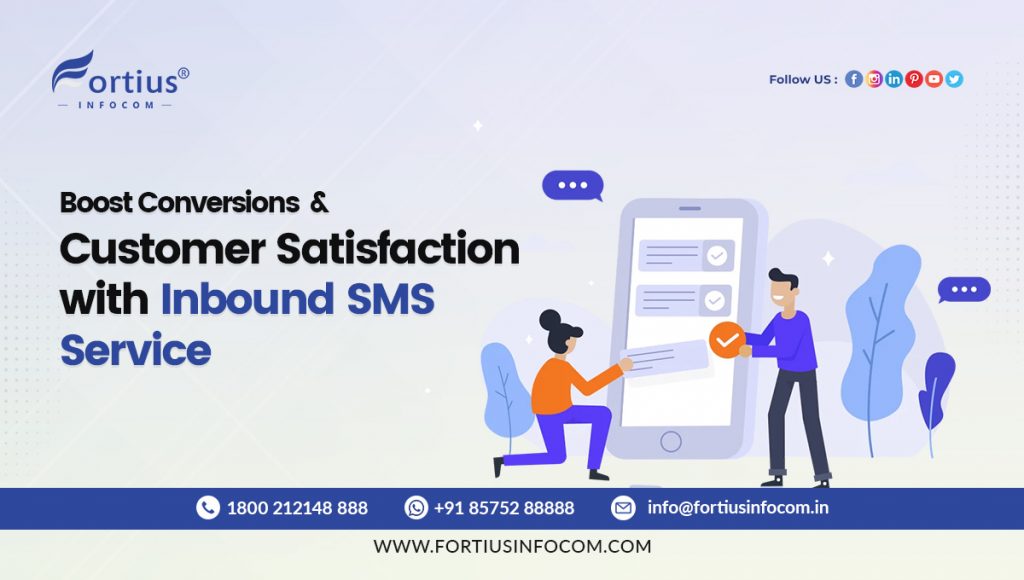 Boost Conversions and Customer Satisfaction with Inbound SMS Service