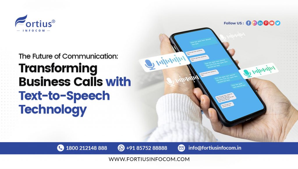 The Future of Communication: Transforming Business Calls with Text-to-Speech Technology