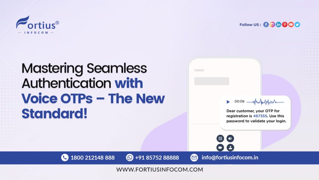 Mastering Seamless Authentication with Voice OTPs – The New Standard!