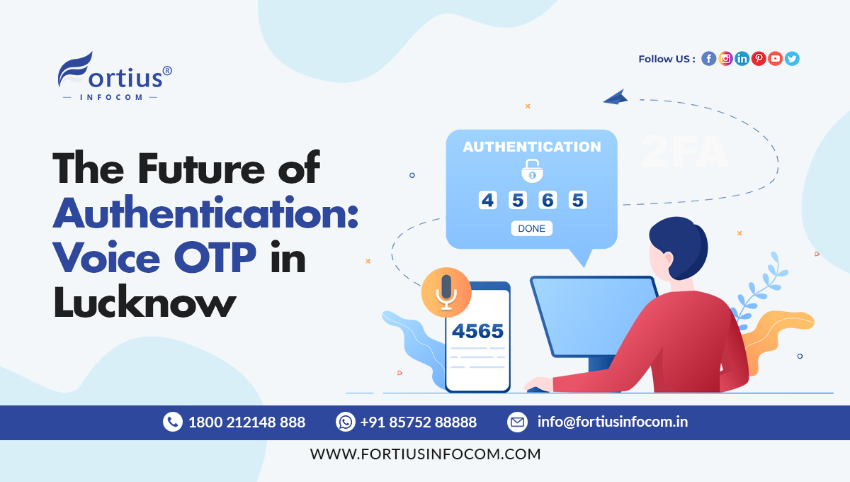 Voice OTP service in Lucknow | Fortius Infocom