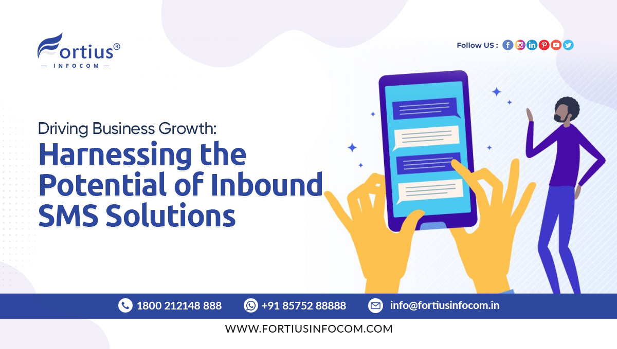 Driving Business Growth: Harnessing the Potential of Inbound SMS Solutions